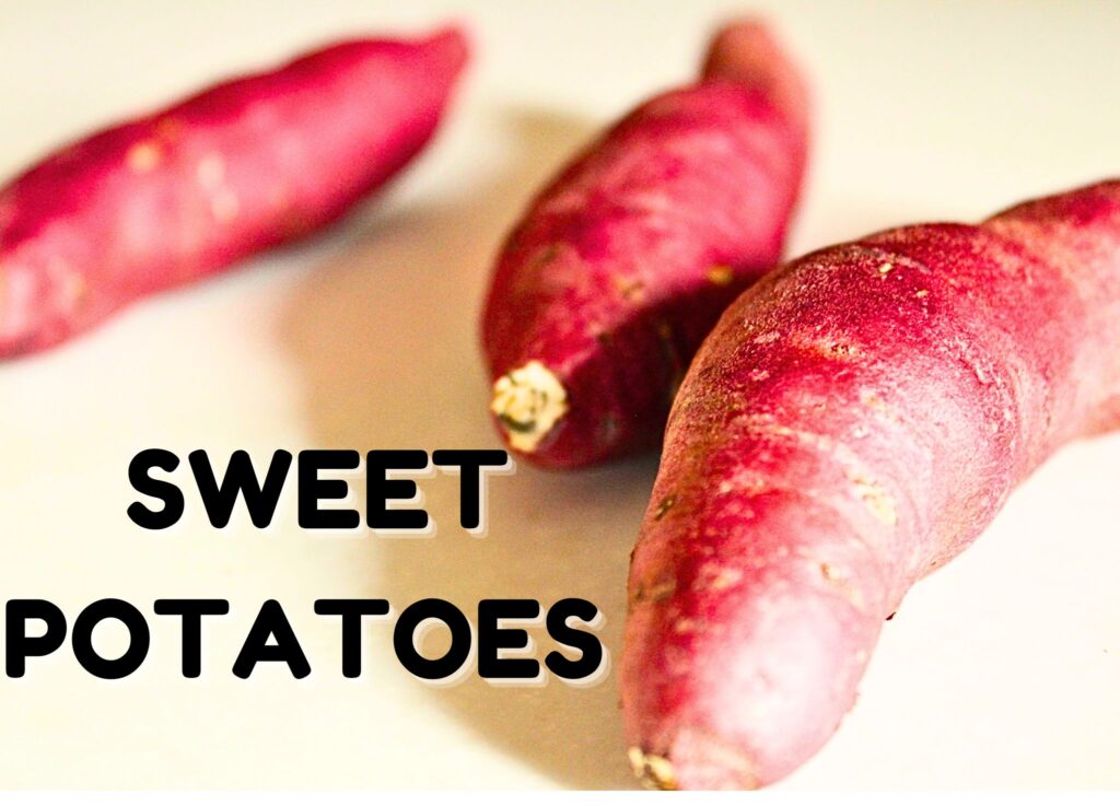 Sweet Potatoes